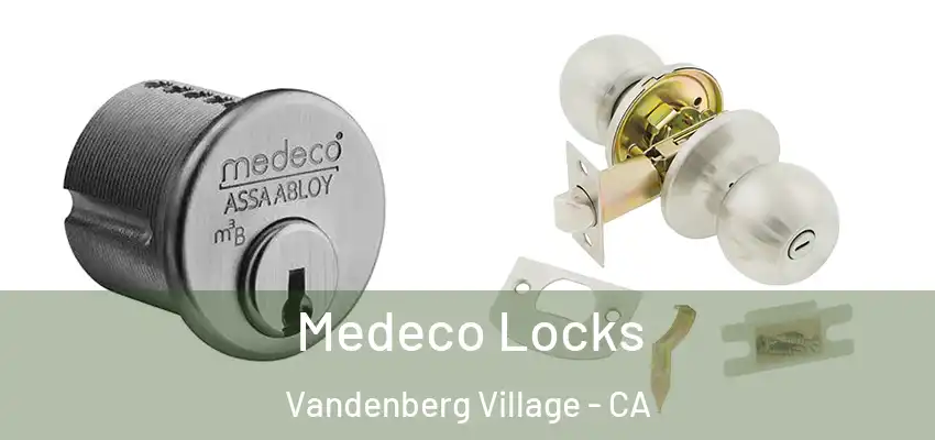  Medeco Locks Vandenberg Village - CA
